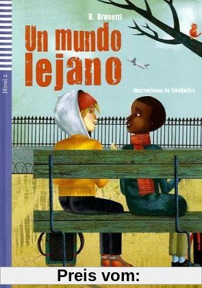 Un mundo lejano: Buch mit Audio-CD. Spanische Lektüre für das 3. Lernjahr